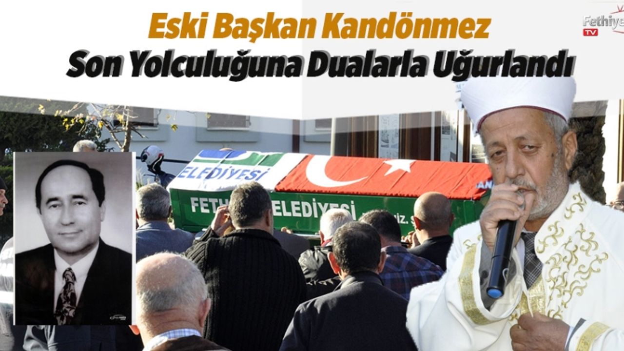 Eski Başkan Kandönmez Son Yolculuğuna Dualarla Uğurlandı