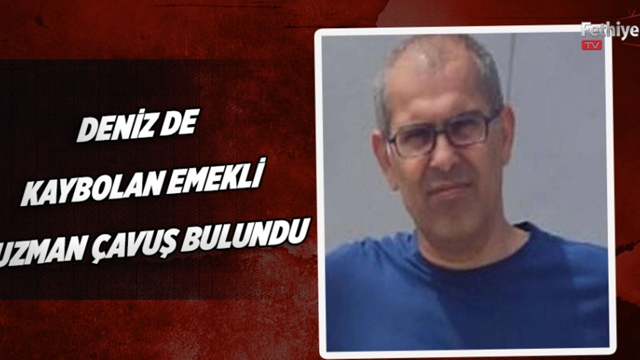 Deniz De Kaybolan Emekli Uzman Çavuş Bulundu