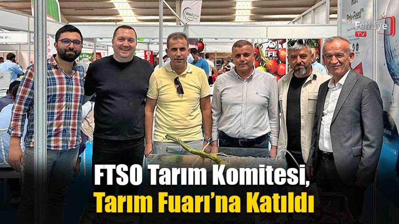 FTSO Tarım Komitesi, Tarım Fuarı’na Katıldı
