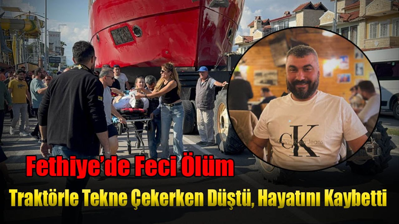Traktörle Tekne Çekerken Düştü, Hayatını Kaybetti