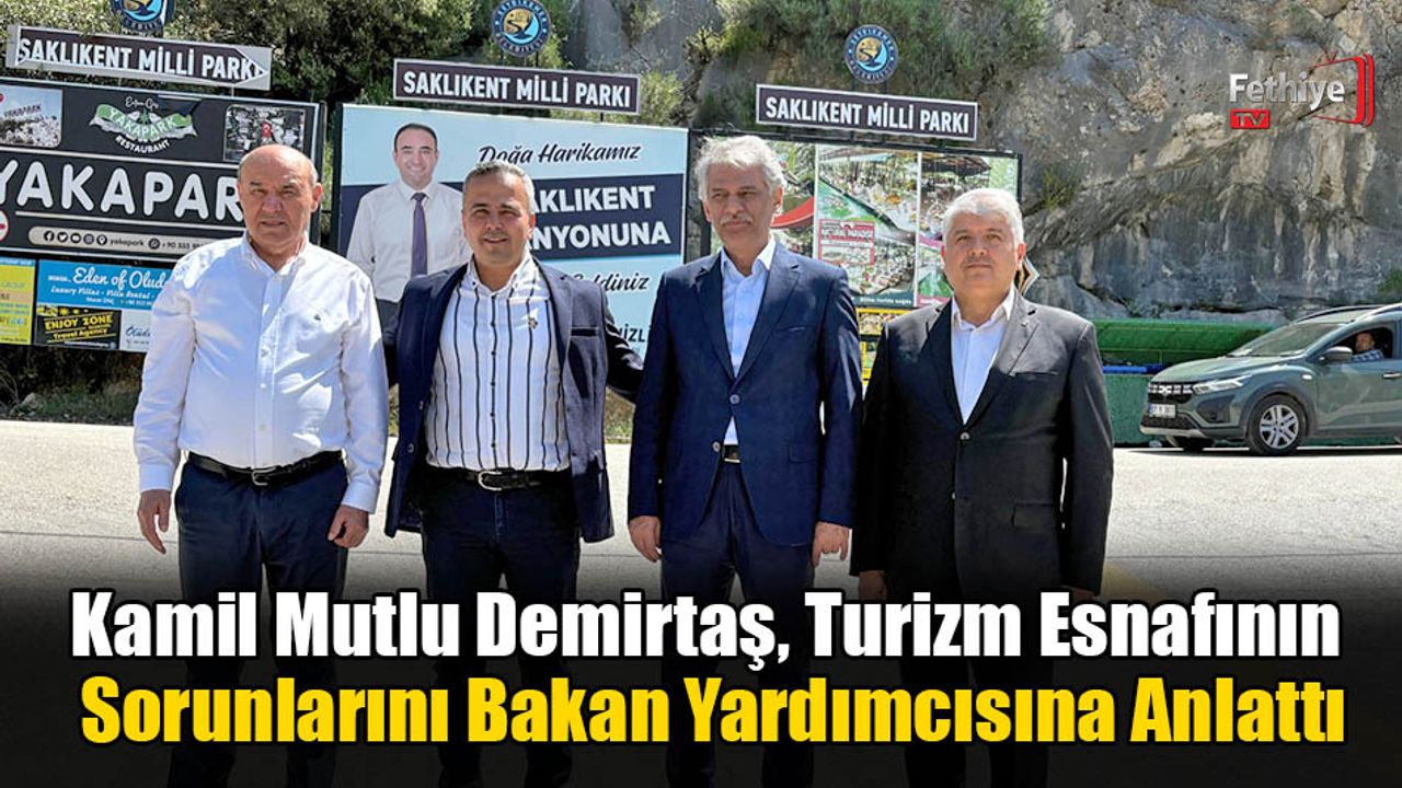 Kamil Mutlu Demirtaş, Turizm Esnafının Sorunlarını Bakan Yardımcısına Anlattı