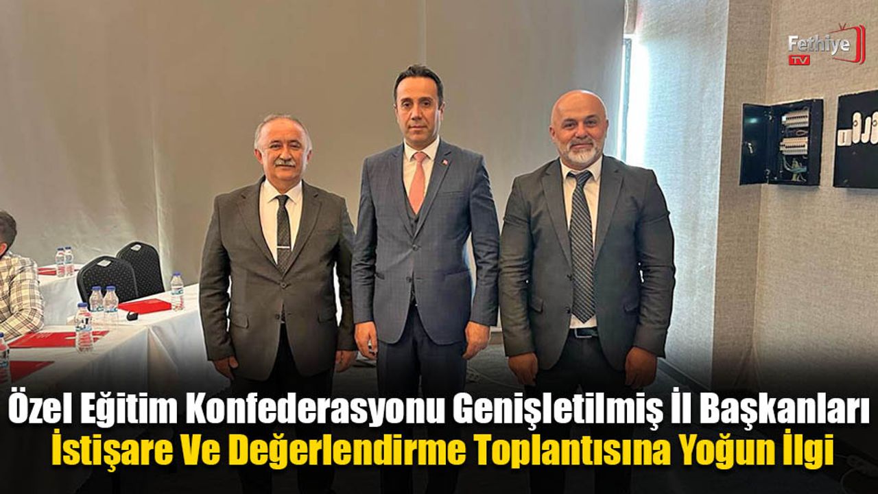 Özel Eğitim Konfederasyonu Değerlendirme Toplantısına Yoğun İlgi