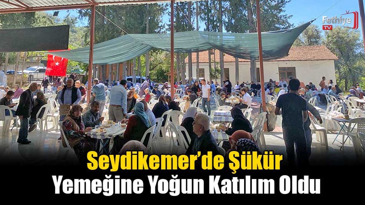 Seydikemer’de Şükür Yemeğine Yoğun Katılım Oldu