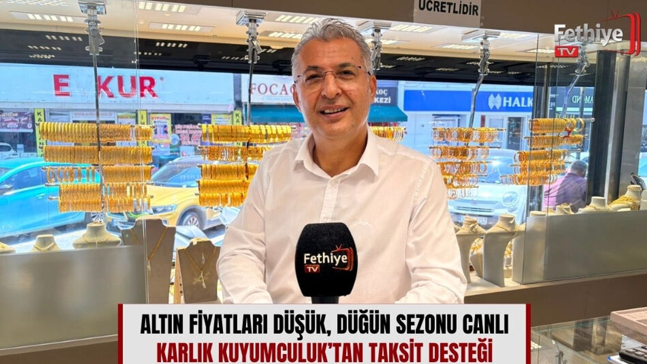 Altın Fiyatları Düşük, Düğün Sezonu Canlı: Karlık Kuyumculuk