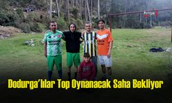 Dodurga'lılar Top Oynanacak Saha Bekliyor