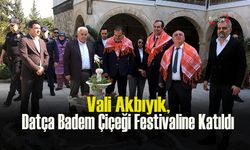 Vali Akbıyık, Datça Badem Çiçeği Festivaline Katıldı