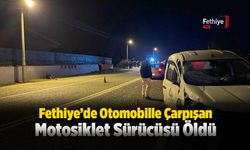 Fethiye’de Otomobille Çarpışan Motosiklet Sürücüsü Öldü