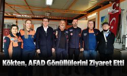 Kökten, AFAD Gönüllülerini Ziyaret Etti