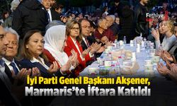 İyi Parti Genel Başkanı Akşener, Marmaris’te İftara Katıldı