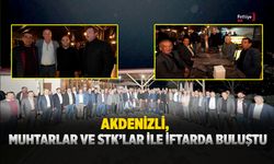 Akdenizli, Muhtarlar Ve STK’lar İle İftarda Buluştu