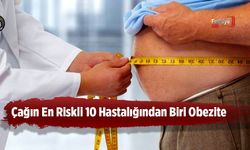 Çağın En Riskli 10 Hastalığından Biri Obezite