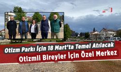 Otizm Parkı’nın Temel Atma Töreni Düzenlenecek