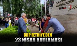 CHP Fethiye’den 23 Nisan Kutlaması