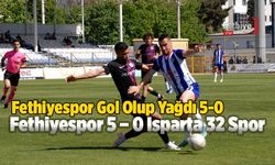 Fethiyespor Gol Olup Yağdı 5-0