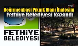 Değirmenbaşı Piknik Alanı İhalesini Fethiye Belediyesi Kazandı