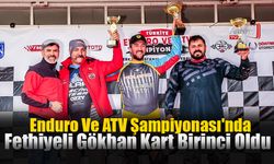 Enduro Ve ATV Şampiyonası'nda Fethiyeli Gökhan Kart Birinci Oldu