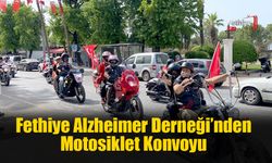 Fethiye Alzheimer Derneği’nden Motosiklet Konvoyu