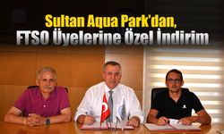 Sultan Aqua Park’dan, FTSO Üyelerine Özel İndirim