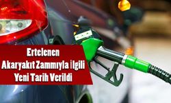 Ertelenen Akaryakıt Zammıyla İlgili Yeni Tarih Verildi