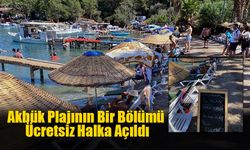 Akbük Plajının Bir Bölümü Ücretsiz Halka Açıldı