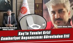 Kaş’ta Tuvalet Krizi Cumhuriyet Başsavcısını Görevinden Etti