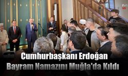 Cumhurbaşkanı Erdoğan Bayram Namazını Muğla'da Kıldı