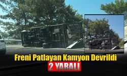 Freni Patlayan Kamyon Devrildi: 2 Yaralı