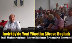 İncirköy’de Yeni Yönetim Göreve Başladı