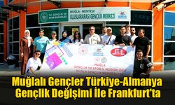 Gençler Türkiye-Almanya Gençlik Değişimi İle Frankfurt'ta