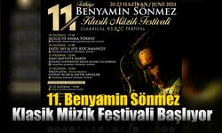 11. Benyamin Sönmez Klasik Müzik Festivali Başlıyor