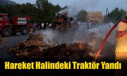 Hareket Halindeki Traktör Yandı