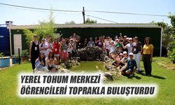 Yerel Tohum Merkezi Öğrencileri Toprakla Buluşturdu