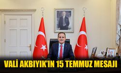 Vali Akbıyık’ın “15 Temmuz Şehitlerini Anma, Demokrasi ve Milli Birlik Günü” Mesajı