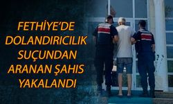 Fethiye’de Dolandırıcılık Suçundan Aranan Şahıs Yakalandı