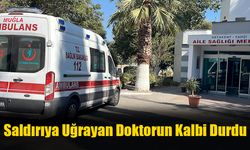 Saldırıya Uğrayan Doktorun Kalbi Durdu