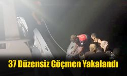 37 Düzensiz Göçmen Yakalandı