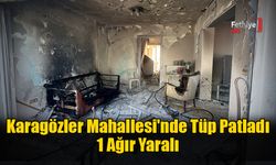 Karagözler Mahallesi'nde Tüp Patladı: 1 Ağır Yaralı