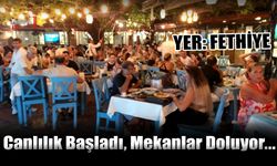 Burası Fethiye! Canlılık Başladı. Mekanlar Doldu Taştı