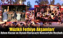 ‘Müzikli Fethiye Akşamları’ Adem Kazan Konseriyle Başladı