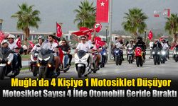 Muğla’da 4 Kişiye 1 Motosiklet Düşüyor