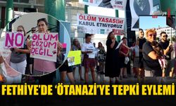 Fethiye’de ‘Ötanazi’ye Tepki Eylemi