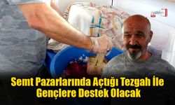 Semt Pazarlarında Açtığı Tezgah İle Gençlere Destek Olacak