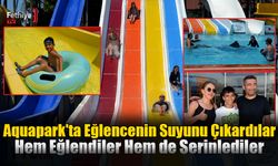 Aquapark'ta Eğlencenin Suyunu Çıkardılar