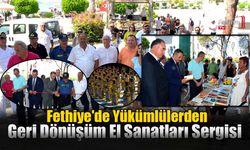 Fethiye'de Yükümlülerden Geri Dönüşüm El Sanatları Sergisi