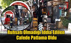 Fethiye'de Ruhsatı Olmadığı İddia Edilen Cafede Patlama Oldu