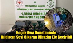 Kaçak Avcı Denetiminde Bıldırcın Sesi Çıkaran Cihazlar Ele Geçirildi