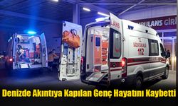 Denizde Akıntıya Kapılan Genç Hayatını Kaybetti