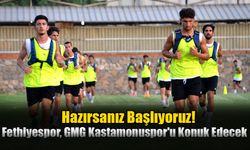 Fethiyespor, GMG Kastamonuspor'u Konuk Edecek