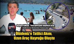 Ölüdeniz’e Tatilci Akını, Uzun Araç Kuyruğu Oluştu