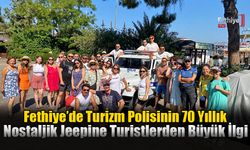 Fethiye’de Turizm Polisinin 70 Yıllık Nostaljik Jeepine Turistlerden Büyük İlgi